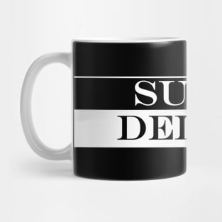 super deluxe Mug